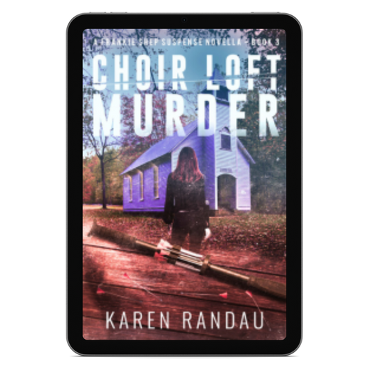 Choir Loft Murder (Book 3: Frankie Shep Mystery-Suspense Series)