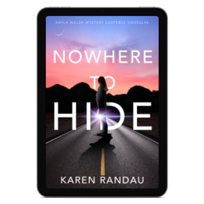 Nowhere to Hide (Book 1: Kayla Walsh Suspense Trilogy)