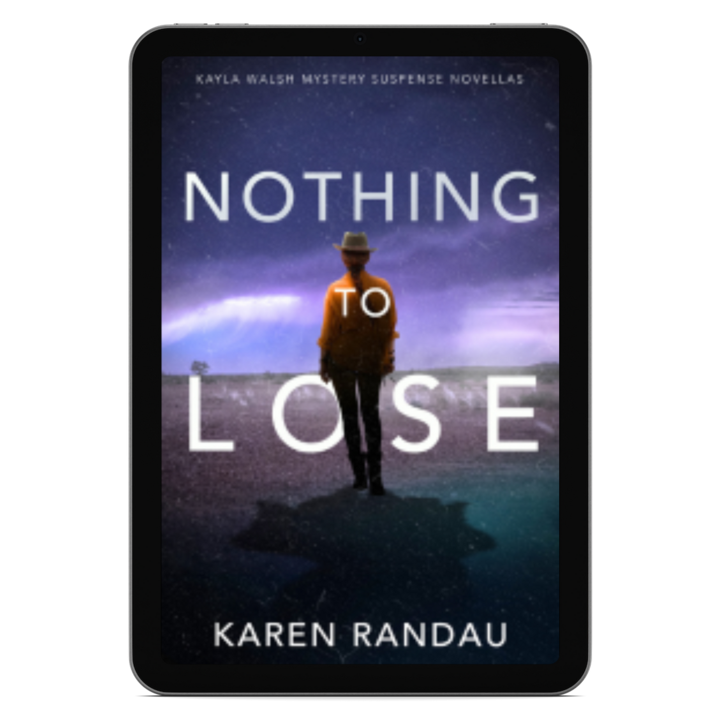 Nothing to Lose (Book 3: Kayla Walsh Suspense Trilogy)